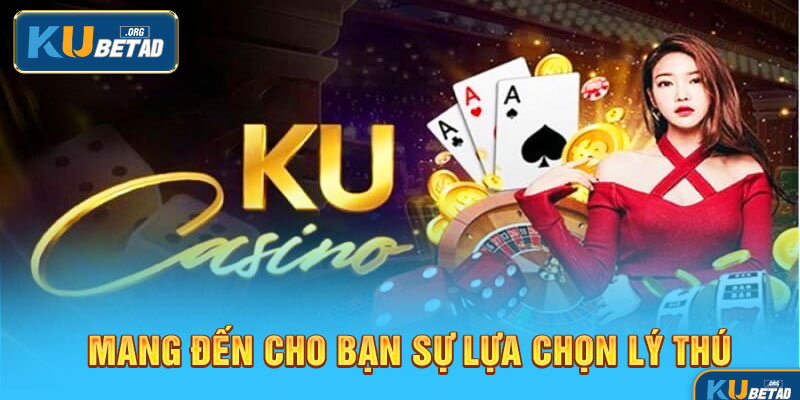 Nhiều trò chơi mang đến cho bạn sự lựa chọn lý thú