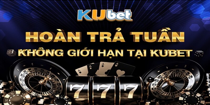 Chương trình ưu đãi hoàn tiền Kubet được diễn ra theo ngày và tuần